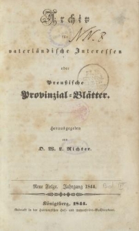 Archiv für vaterländische Interessen oder Preussische Provinzial-Blätter, Jahrgang 1844