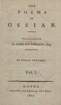 The Poems of Ossian […] Vol. I