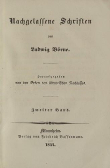 Nachgelassene Schriften von Ludwig Börne […] Zweiter Band