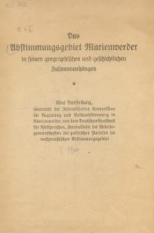 Das Abstimmungsgebiet Marienwerder in seinen geographischen und geschichtlichen Zusammenhängen