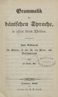 Grammatik der dänischen Sprache in allen ihren Theilen