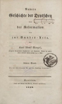 Geschichte der Deutschen von der Reformation bis zur Bundes-Acte […] Achter Band