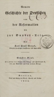 Geschichte der Deutschen von der Reformation bis zur Bundes-Acte […] Sechster Band