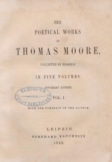 The Poetical Works of Thomas Moore […] Vol.I