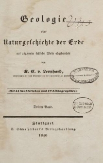 Geologie oder Naturgeschichte der Erde auf allgemein faßliche Weise abgehandelt […] Dritter Band