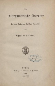 Die Alttestamentliche Literatur in einer Reihe von Aufsätzen dargesttellt von Theodor Nöldeke