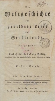 Die Weltgeschichte für gebildete Leser und Studierende […] Erster Band