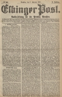 Elbinger Post, Nr.30 Dienstag 6 Februar 1877, 4 Jh