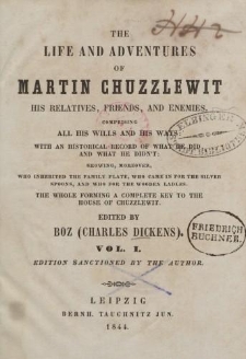 The Life and Adventures of Martin Chuzzlewit […] Vol.I