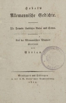 Hebel’s Allemannische Gedichte. Für Freunde ländlicher Natur und Sitten. Aus der Allemannischen Mundart übersetzt von Adrian