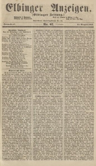 Elbinger Anzeigen, Nr. 67. Sonnabend, 20. August 1864