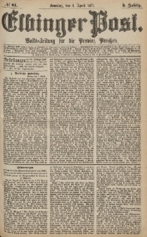 Elbinger Post, Nr.81 Sonntag 8 April 1877, 4 Jh