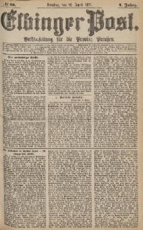 Elbinger Post, Nr.88 Dienstag 16 April 1877, 4 Jh