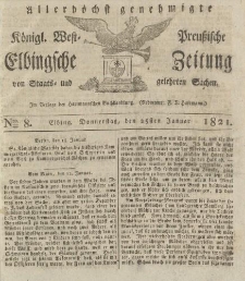 Allerhöchst genehmigte Königl. West-Preußische Elbingsche Zeitung von Staats- und gelehrten Sachen, 1821, Nro.8