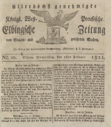 Allerhöchst genehmigte Königl. West-Preußische Elbingsche Zeitung von Staats- und gelehrten Sachen, 1821, Nro.10