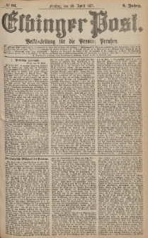 Elbinger Post, Nr.91 Freitag 20 April 1877, 4 Jh