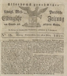 Allerhöchst genehmigte Königl. West-Preußische Elbingsche Zeitung von Staats- und gelehrten Sachen, 1821, Nro.18