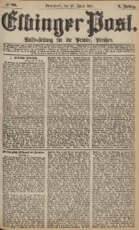 Elbinger Post, Nr.92 Sonnabend 21 April 1877, 4 Jh