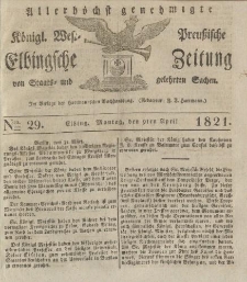 Allerhöchst genehmigte Königl. West-Preußische Elbingsche Zeitung von Staats- und gelehrten Sachen, 1821, Nro.29