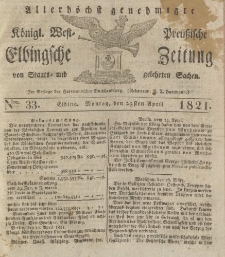 Allerhöchst genehmigte Königl. West-Preußische Elbingsche Zeitung von Staats- und gelehrten Sachen, 1821, Nro.33