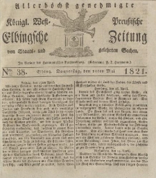 Allerhöchst genehmigte Königl. West-Preußische Elbingsche Zeitung von Staats- und gelehrten Sachen, 1821, Nro.38