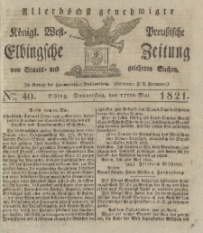 Allerhöchst genehmigte Königl. West-Preußische Elbingsche Zeitung von Staats- und gelehrten Sachen, 1821, Nro.40