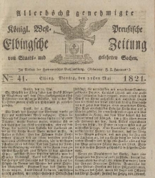Allerhöchst genehmigte Königl. West-Preußische Elbingsche Zeitung von Staats- und gelehrten Sachen, 1821, Nro.41