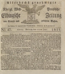 Allerhöchst genehmigte Königl. West-Preußische Elbingsche Zeitung von Staats- und gelehrten Sachen, 1821, Nro.47