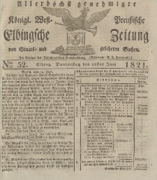 Allerhöchst genehmigte Königl. West-Preußische Elbingsche Zeitung von Staats- und gelehrten Sachen, 1821, Nro.52