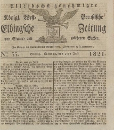 Allerhöchst genehmigte Königl. West-Preußische Elbingsche Zeitung von Staats- und gelehrten Sachen, 1821, Nro.55