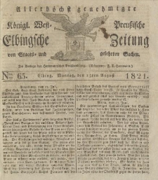 Allerhöchst genehmigte Königl. West-Preußische Elbingsche Zeitung von Staats- und gelehrten Sachen, 1821, Nro.65