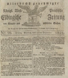 Allerhöchst genehmigte Königl. West-Preußische Elbingsche Zeitung von Staats- und gelehrten Sachen, 1821, Nro.99