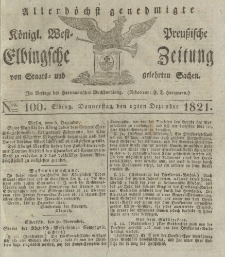 Allerhöchst genehmigte Königl. West-Preußische Elbingsche Zeitung von Staats- und gelehrten Sachen, 1821, Nro.100