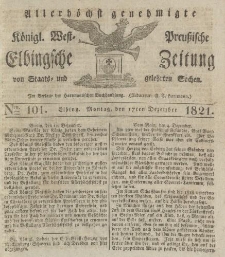 Allerhöchst genehmigte Königl. West-Preußische Elbingsche Zeitung von Staats- und gelehrten Sachen, 1821, Nro.101