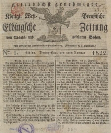 Allerhöchst genehmigte Königl. West-Preußische Elbingsche Zeitung von Staats- und gelehrten Sachen, 1822, Nro.1