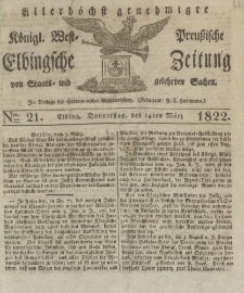 Allerhöchst genehmigte Königl. West-Preußische Elbingsche Zeitung von Staats- und gelehrten Sachen, 1822, Nro.21