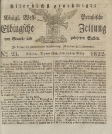 Allerhöchst genehmigte Königl. West-Preußische Elbingsche Zeitung von Staats- und gelehrten Sachen, 1822, Nro.23