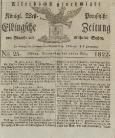 Allerhöchst genehmigte Königl. West-Preußische Elbingsche Zeitung von Staats- und gelehrten Sachen, 1822, Nro.25