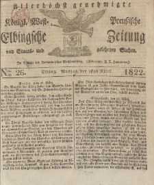 Allerhöchst genehmigte Königl. West-Preußische Elbingsche Zeitung von Staats- und gelehrten Sachen, 1822, Nro.26