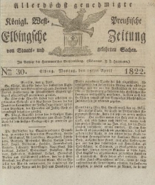 Allerhöchst genehmigte Königl. West-Preußische Elbingsche Zeitung von Staats- und gelehrten Sachen, 1822, Nro.30