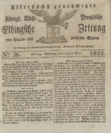 Allerhöchst genehmigte Königl. West-Preußische Elbingsche Zeitung von Staats- und gelehrten Sachen, 1822, Nro.38