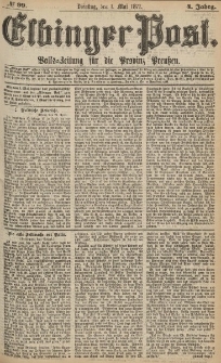 Elbinger Post, Nr.99 Dienstag 1 Mai 1877, 4 Jh