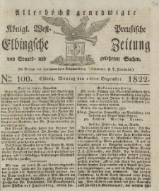 Allerhöchst genehmigte Königl. West-Preußische Elbingsche Zeitung von Staats- und gelehrten Sachen, 1822, Nro.100