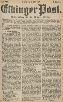 Elbinger Post, Nr.102 Freitag 4 Mai 1877, 4 Jh