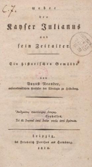 Ueber den Kayser Julianus und sein Zeitalter. Ein historisches Gemälde