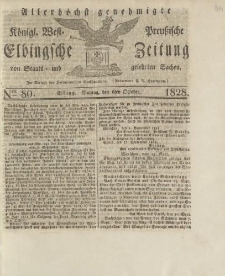 Allerhöchst genehmigte Königl. West-Preußische Elbingsche Zeitung von Staats- und gelehrten Sachen, 1828, Nro.80