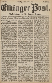 Elbinger Post, Nr.132 Sonntag 1 Juni 1877, 4 Jh