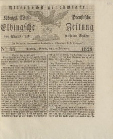 Allerhöchst genehmigte Königl. West-Preußische Elbingsche Zeitung von Staats- und gelehrten Sachen, 1828, Nro.98