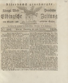 Allerhöchst genehmigte Königl. West-Preußische Elbingsche Zeitung von Staats- und gelehrten Sachen, 1828, Nro.101