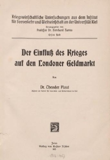 Der Einfluß des Krieges auf den Londoner Geldmarkt